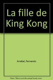 La fille de King Kong (French Edition)
