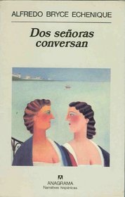 Dos Senoras Conversan (Spanish Edition)