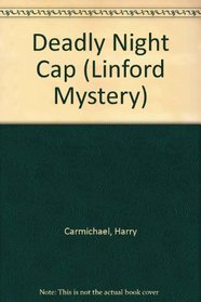 Deadly Nightcap (Linford Mystery Library (Large Print))
