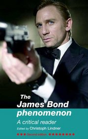 The James Bond Phenomenon: A Critical Reader