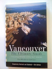 Vancouver Ultimate Guide (Vancouver Guide)