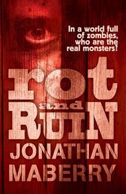Rot & Ruin. by Jonathan Maberry