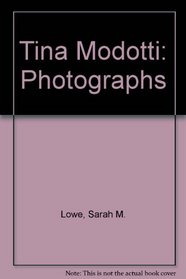Tina Modotti: Photographs