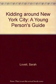 Kidding Around New York City: A Young Person's Guide (Kidding Around New York City)