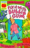 Fix it with Bubblegum (Shrinky Kids Stories)