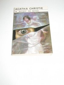 Le Miroir se brisa