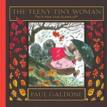 The Teeny-Tiny Woman (Folk Tale Classics)