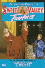 Romeo and 2 Juliets (Sweet Valley Twins, Bk 84)