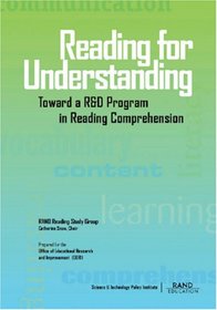 Reading for Understanding: Toward an R & D Program in Reading Comprehension