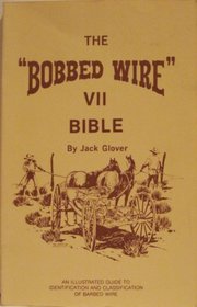 Bobbed Wire VII Bible