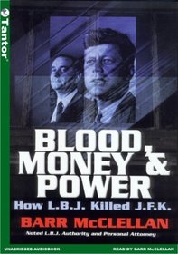 Blood, Money  Power: How L.B.J. Killed J.F.K., Library Edition