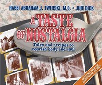 A Taste of Nostalgia: Tales And Recipes to Nourish Body And Soul
