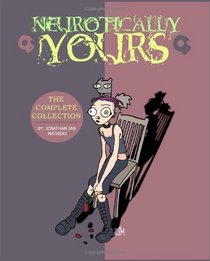 Neurotically Yours : The Complete Collection (Volume 1)