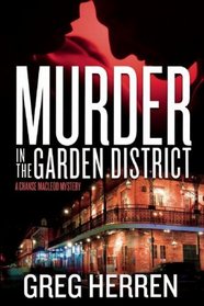 Murder in the Garden District (Chanse MacLeod, Bk 5)