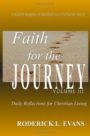 Faith for the Journey (Volume III): Daily Reflections for Christian Living