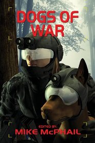 The Dogs of War (Defending the Future 6)