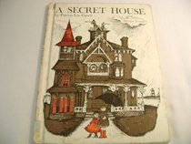 A Secret House