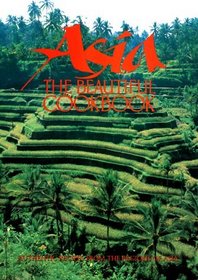 Asia: The Beautiful Cookbook