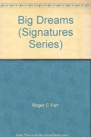 Big Dreams (Signatures Series)