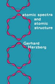 Atomic Spectra and Atomic Structure,