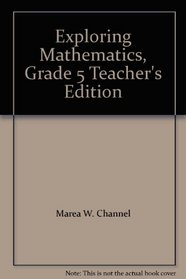 Exploring Mathematics, Grade 5 Teacher's Edition