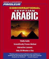Conversational Egyptian Arabic: Learn to Speak and Understand Egyptian Arabic with Pimsleur Language Programs (Simon & Schuster's Pimsleur)