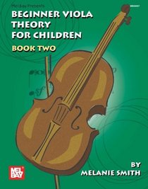 Mel Bay Beginner Viola Theory for Children, Book Two