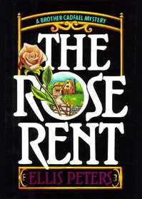 The Rose Rent (Brother Cadfael Mystery, Book 13) (Chronicles of Brother Cadfael)