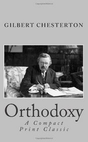 Orthodoxy: A Compact Print Classic