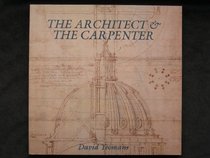 The Architect and Carpenter