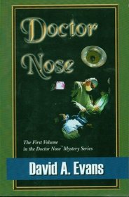 Doctor Nose: The Original Doctor Nose Mystery