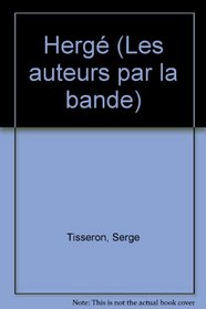 Herge (Les Auteurs par la bande) (French Edition)