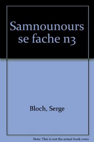 Samsam : SamNounours se fche