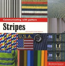 Communicating with Pattern: Stripes (Communicating With Patterns S.)