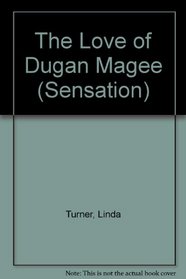 The Love of Dugan Magee (Sensation S.)