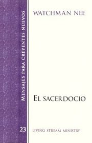 El Sacerdocio/the Priesthood (Mensajes Para Creyentes Nuevos/New Believer's Series) (Spanish Edition)