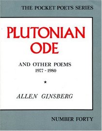 Plutonian Ode: And Other Poems 1977-1980 (City Lights Pocket Poets Series)