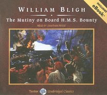 The Mutiny on Board H.M.S. Bounty, with eBook (Tantor Unabridged Classics)