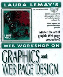 Graphics & Web Page Design (Laura Lemay's Web Workshop Series)