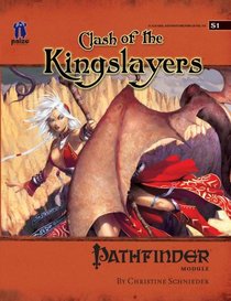 Pathfinder Module S1: Clash Of The Kingslayers (Pathfinder Modules)