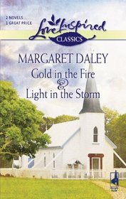 Gold in the Fire / Light in the Storm (Love Inspired Classics, No 39)