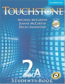 Touchstone Student's Book 2A with Audio CD/CD-ROM (Touchstone)