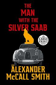 The Man with the Silver Saab: A Detective Varg Novel (3) (Detective Varg Series)