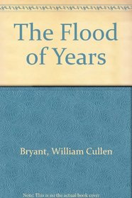 Flood Of Years (Notable American Authors Series - Part I)