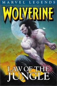 Wolverine Legends Volume 3: Law Of The Jungle TPB (Wolverine)