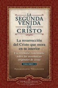 La Segunda Venida de Cristo, Vol. 1 (The Second Coming of Christ - SPANISH VERSION) (Spanish Edition)