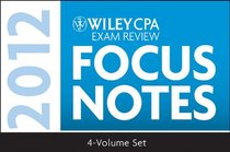 Wiley CPA Examination Review: Focus Notes Set 2012