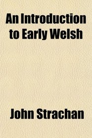 An Introduction to Early Welsh