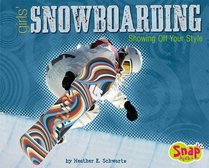 Girls' Snowboarding: Showing Off Your Style (Snap)