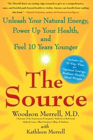 The Source: Unleash Your Natural Energy, Power Up Your Health, and Feel 10 Years Younger